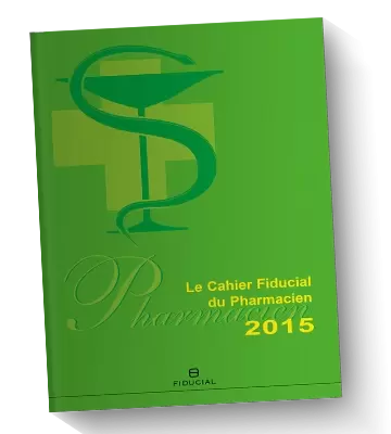 Cahier FIDUCIAL du Pharmacien 2015