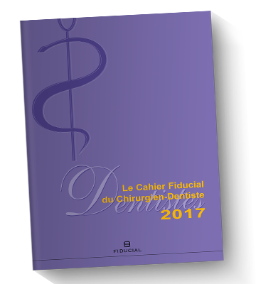 Le Cahier FIDUCIAL du Chirurgien-Dentiste 2017